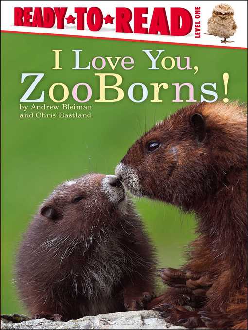 Title details for I Love You, ZooBorns! by Andrew Bleiman - Wait list